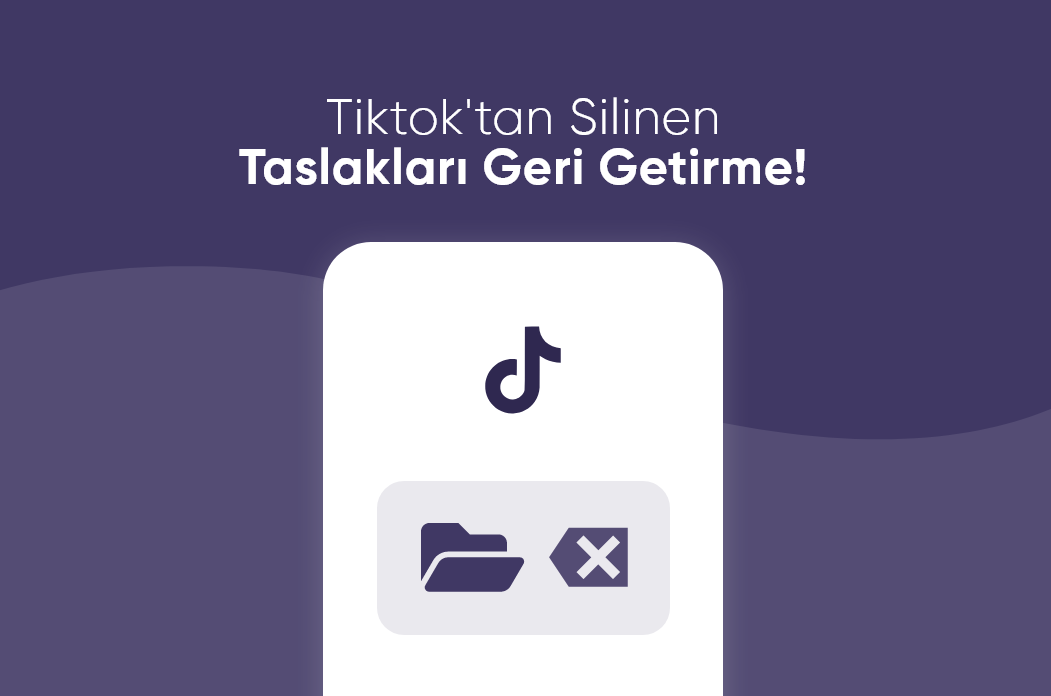 Tiktok′ta Silinen İçerikleri Geri Getirme ! 